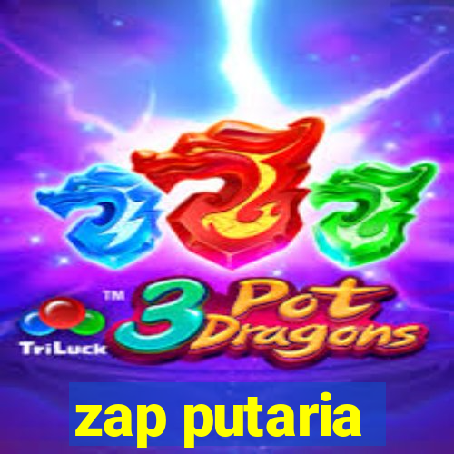 zap putaria